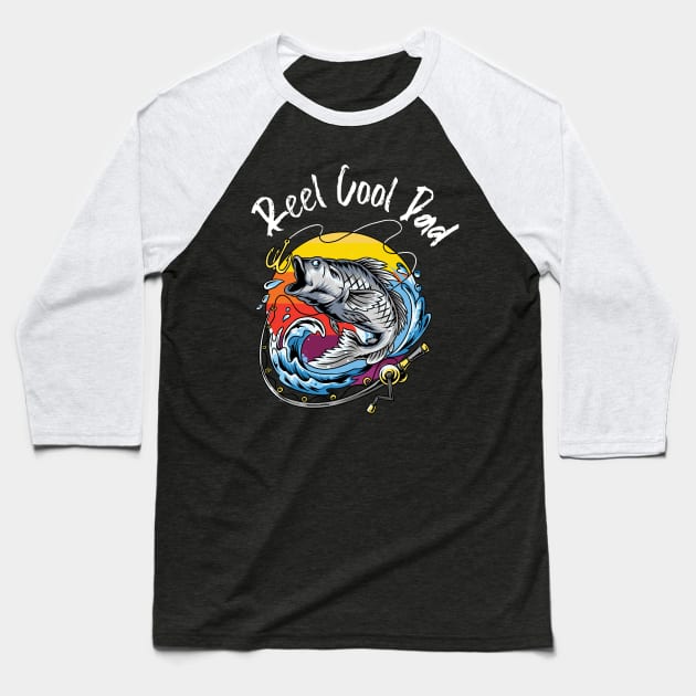 Mens Reel Cool Dad Fishing Dad Gifts Fisherman Fish T-Shirt Baseball T-Shirt by Xpert Apparel